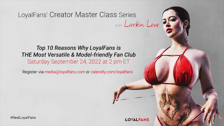 Larkin Love Master Class Loyalfans September