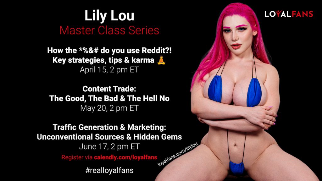 Lily Lou LoyalFans Master Class schedule