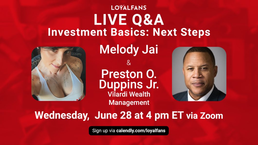 Join Melody Jai for ‘Investment Basics’ on June 28th – LoyalFans