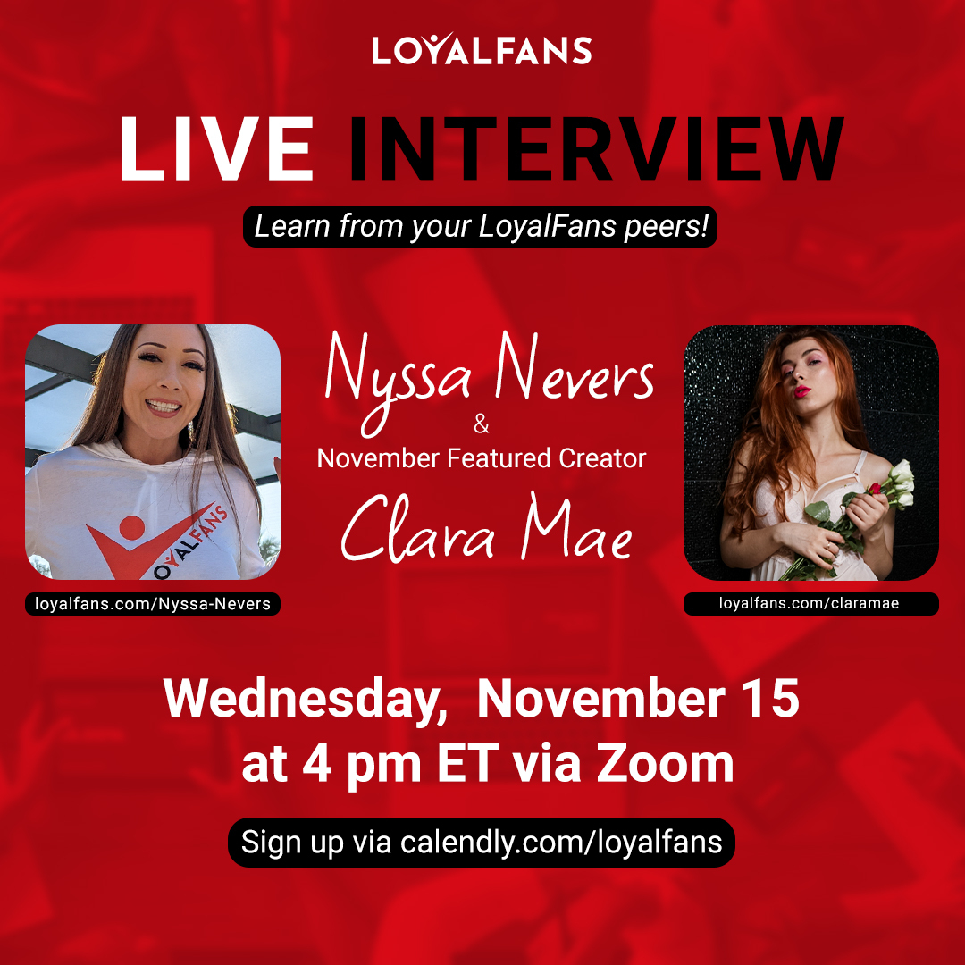 Clara Mae’s Featured Creator Interview (Nov. 15) LoyalFans